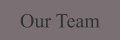 Our Team